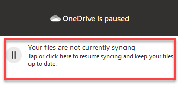 Tryck eller klicka i Onedrive-apppanelen för att återuppta synkroniseringen