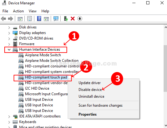 Udvid Human Interface-enheder, klik på touchpad, højreklik og klik på Deaktiver enhed